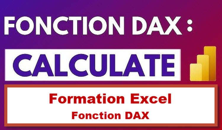 Image affichant "Fonction DAX : CALCULATE" avec un design coloré et l'icône de Power BI.